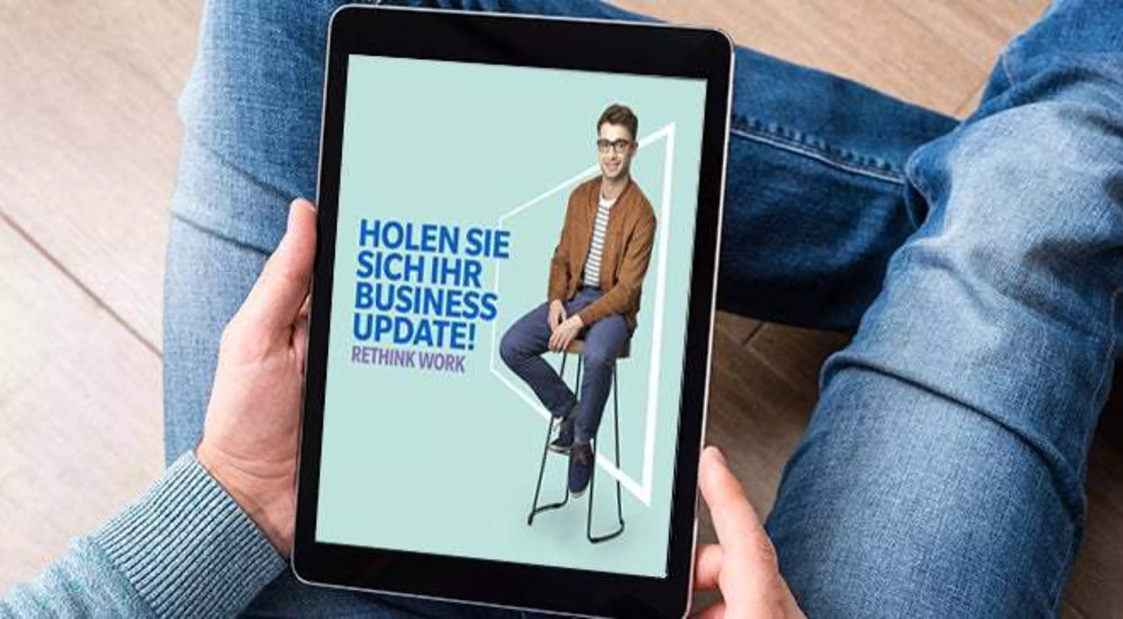RETHINK WORK: Das Update für Ihr Business