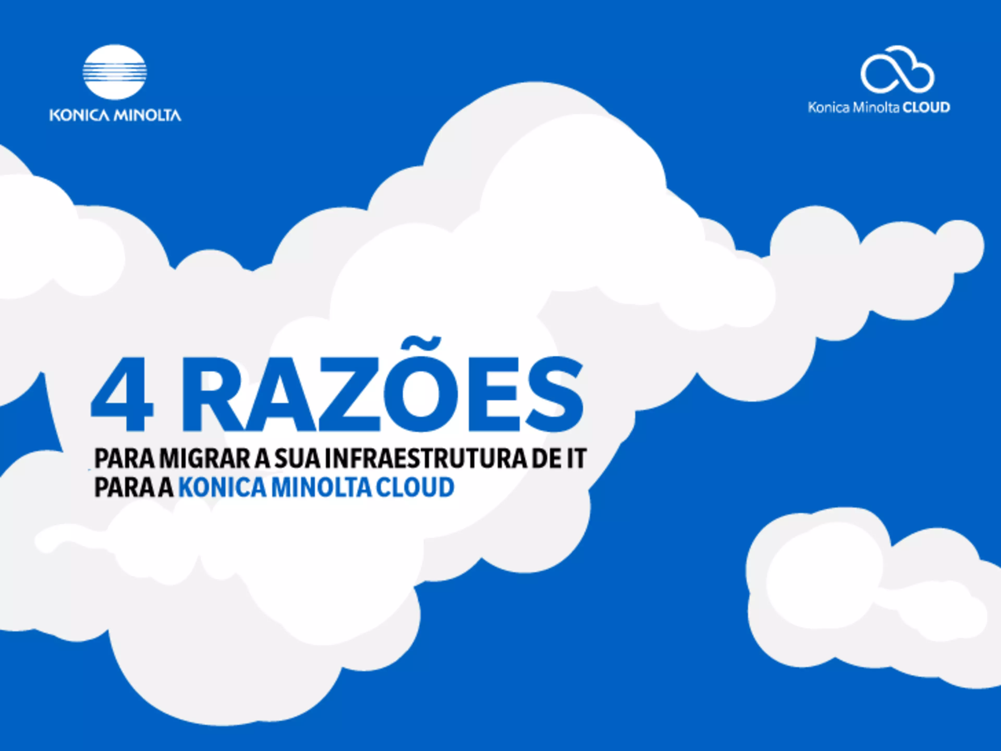 4 Razões para mudar para a Konica Minolta Cloud