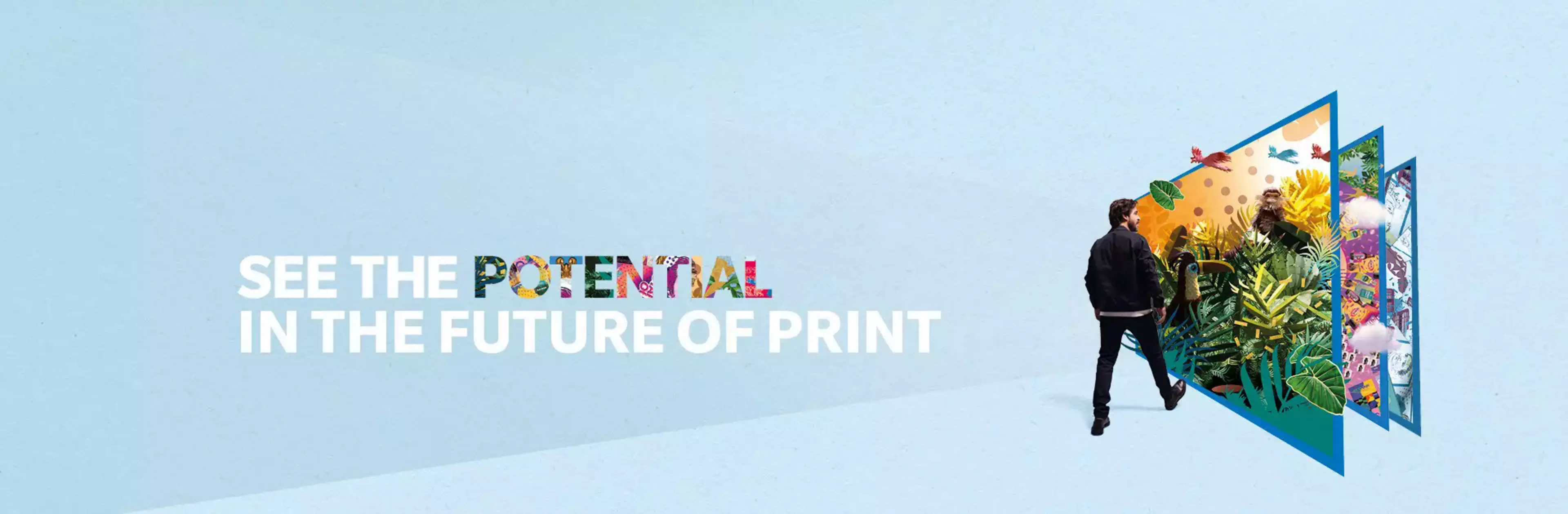 See the Potential of the Future of Print