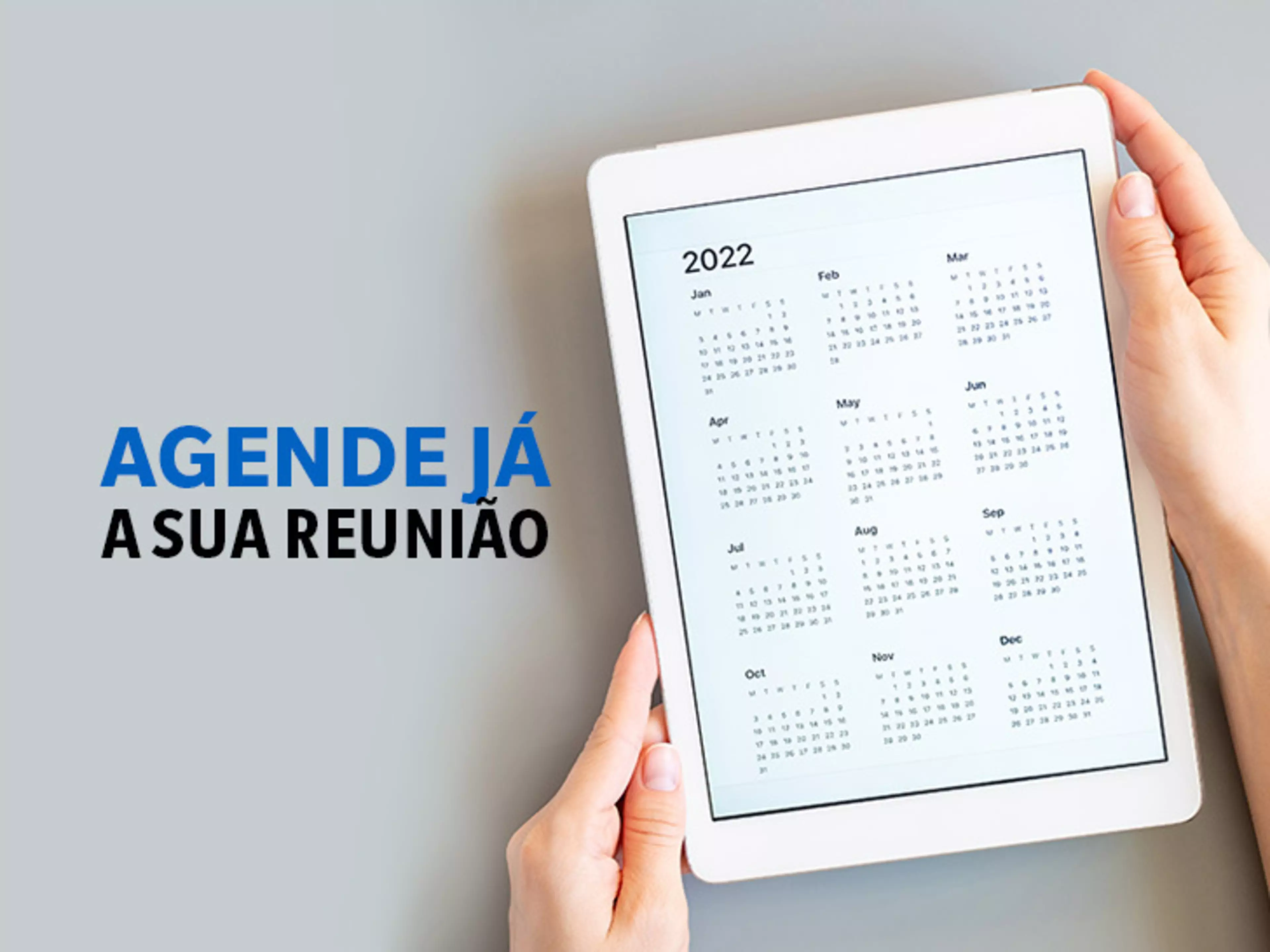 Agende Já a sua reunião