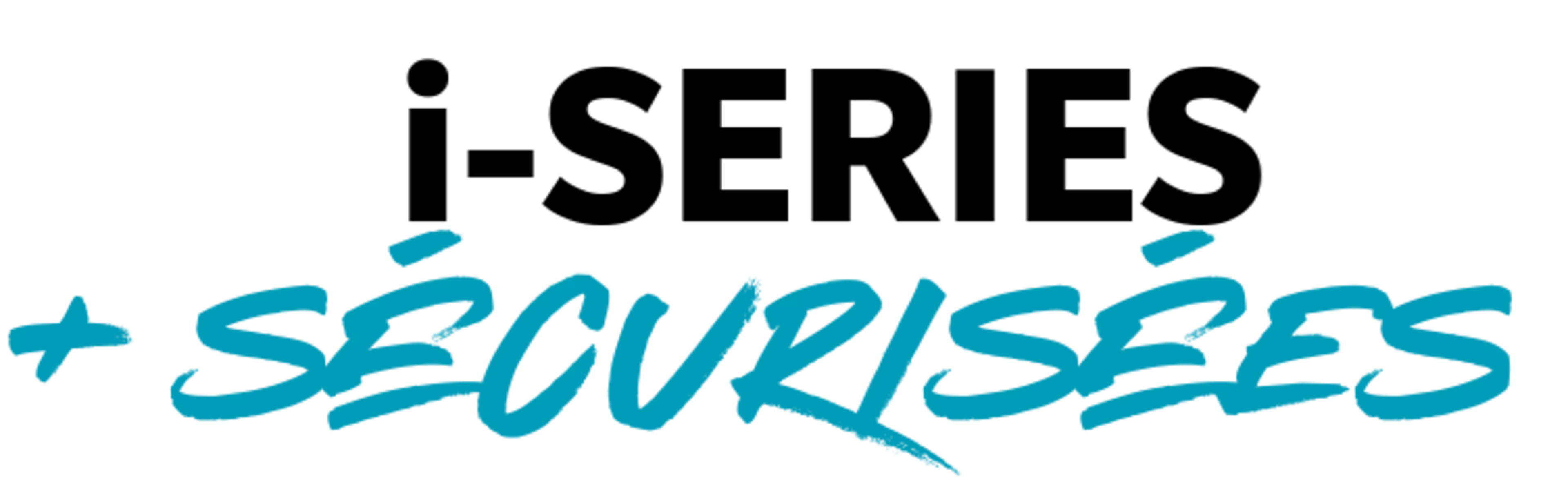 PLUS SÉCURISÉES