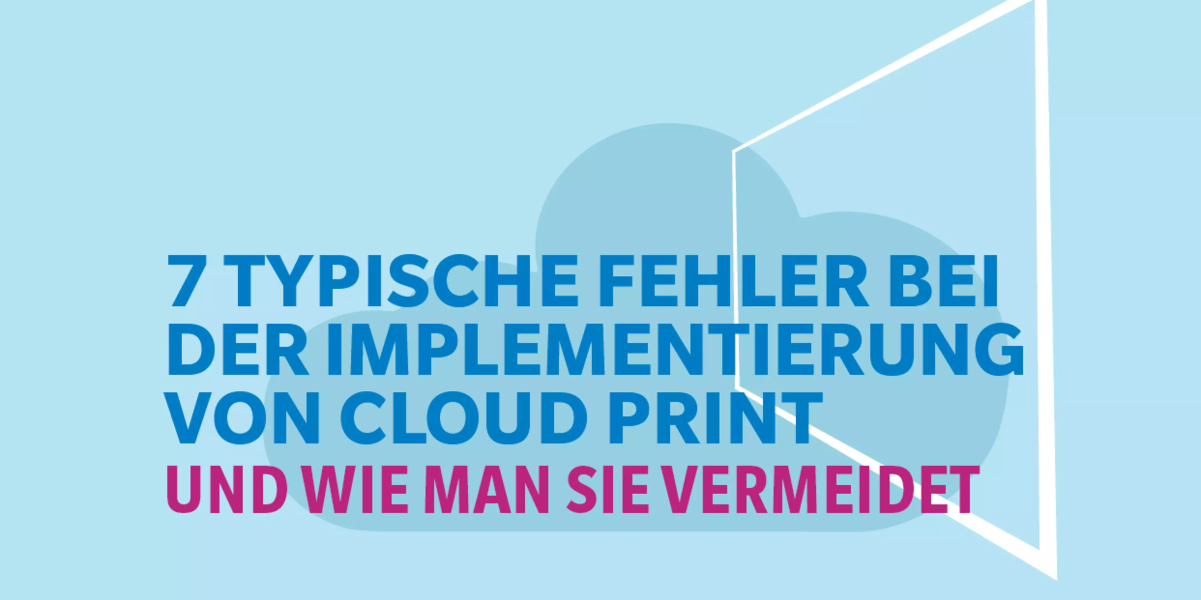 Cloud Print Dos & Dont's