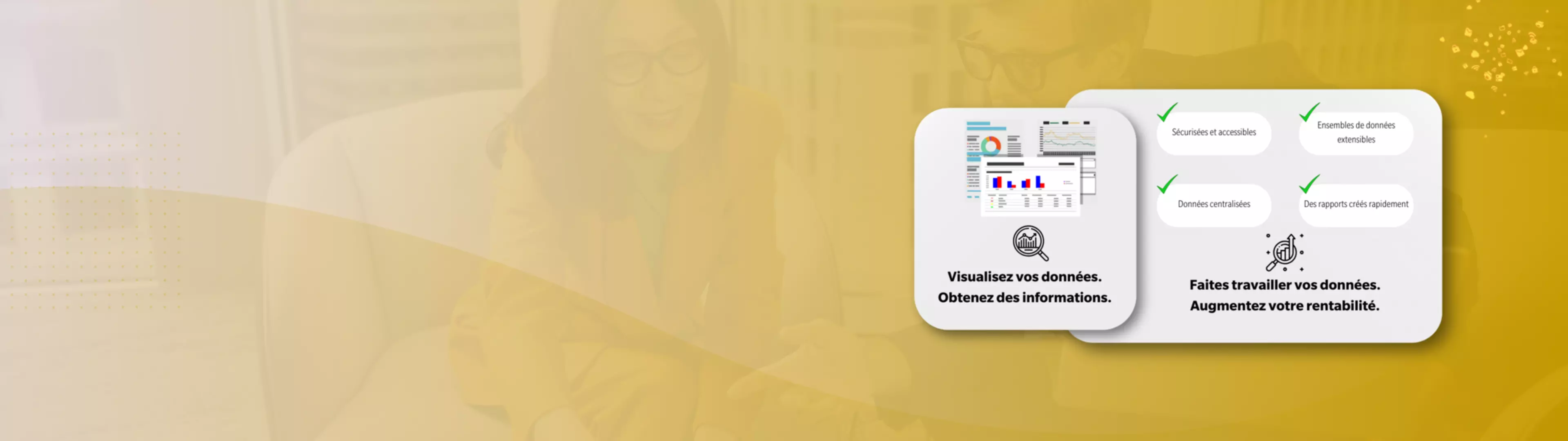 FAIRE TRAVAILLER LES DONNÉES POUR VOUSHeroSlider