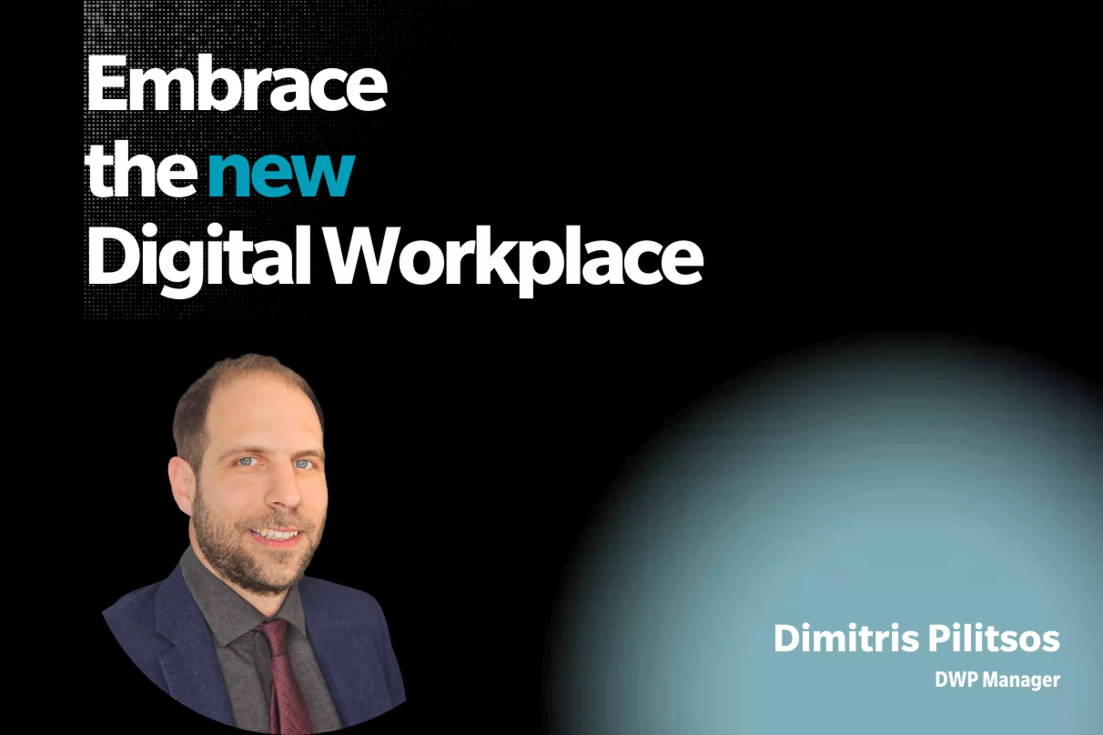 Θεματολογία του Embrace the new Digital Workplace event