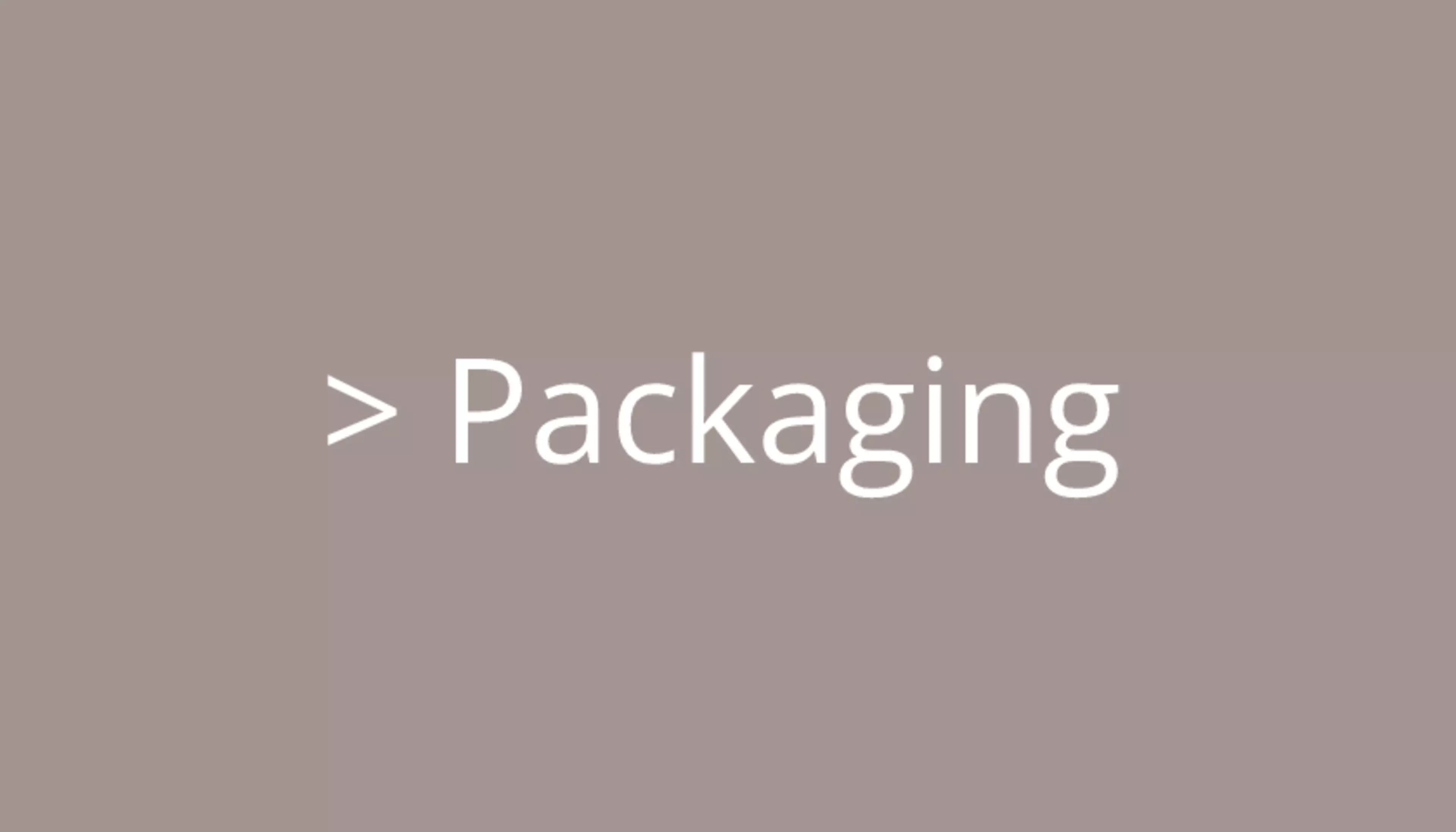 Packaging