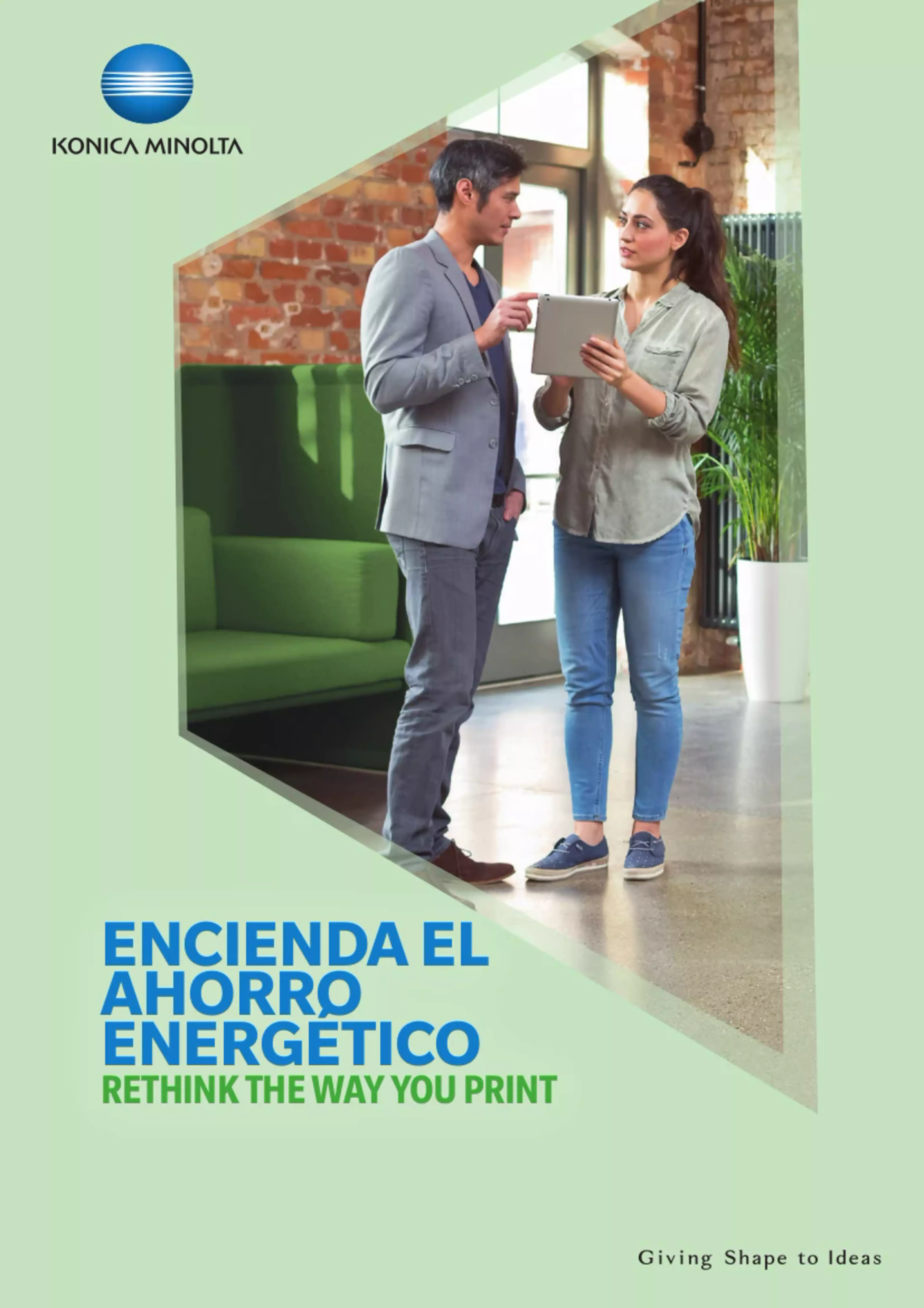 UTILIZA EL POTENCIAL DE AHORRO ENERGÉTICO DE NUESTROS DISPOSITIVOS bizhub