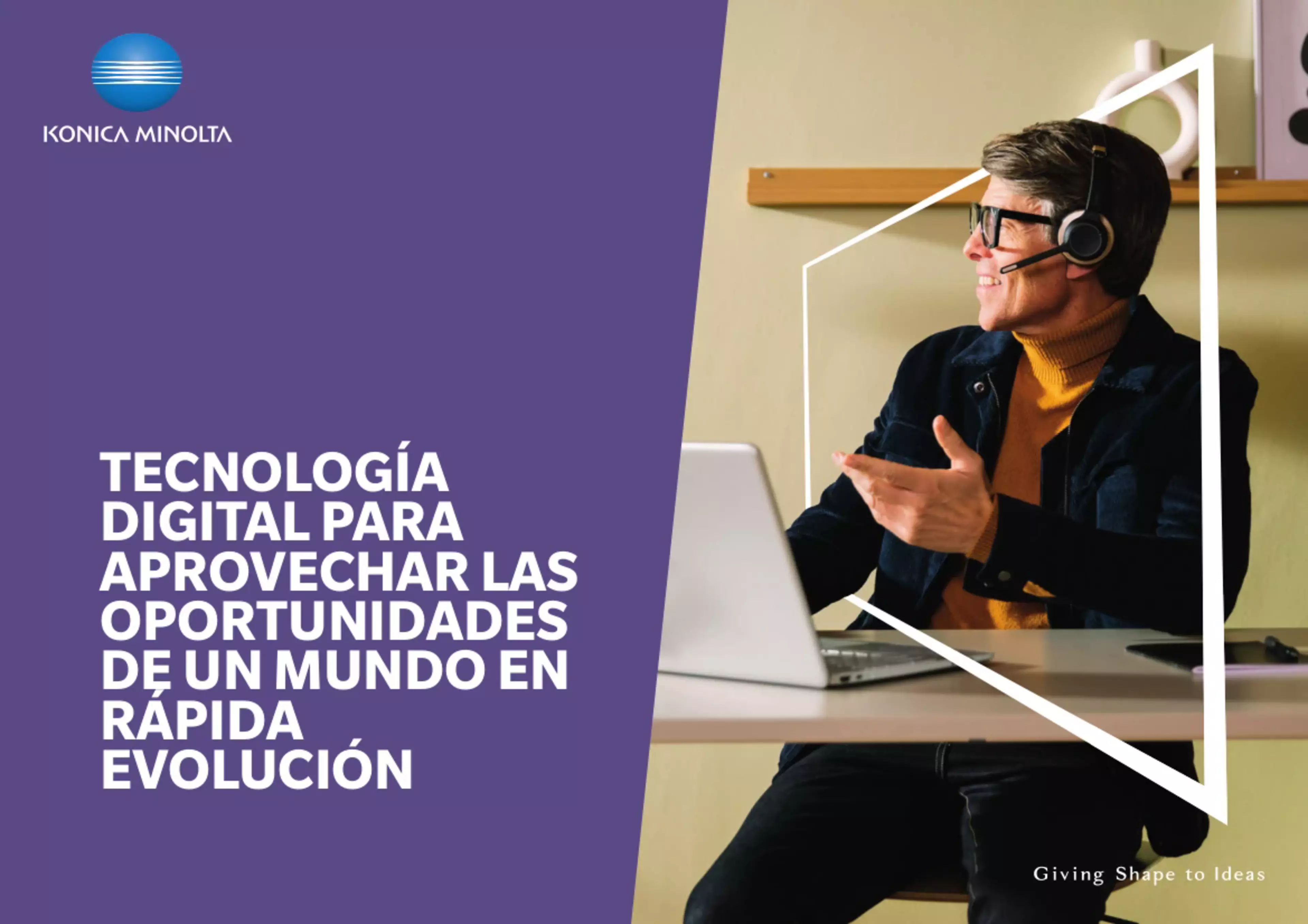 Tecnología digital para aprovechar las oportunidades de un mundo en rápida evolución